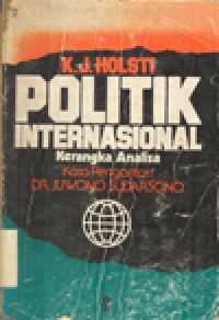 POLITIK INTERNASIONAL KERANGKA ANALISA