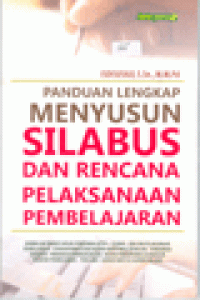 PANDUAN LENGKAP MENYUSUN SILABUS DAN RENCANA PELAKSANAAN PEMBELAJARAN