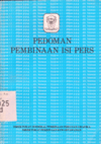 PEDOMAN PEMBINAAN ISI PERS