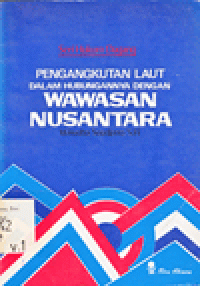 PENGANGKUTAN LAUT DALAM HUBUNGANNYA DENGAN WAWASAN NUSANTARA