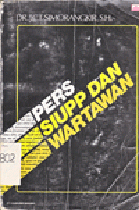 PERS, SIUPP, DAN WARTAWAN