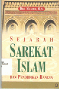 SEJARAH SAREKAT ISLAM DAN PENDIDIKAN BANGSA