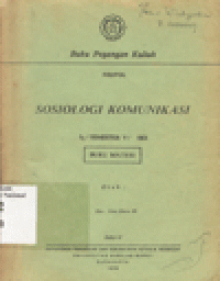 SOSIOLOGI KOMUNIKASI TEORI, PARADIGMA, DAN DISKURSUS TEKNOLOGI KOMUNIKASI DI MASYARAKAT