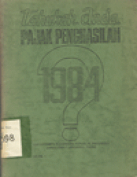 TAHUKAH ANDA PAJAK PENGAHASILAN 1984