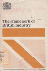 THE FRAMEWORK OF BRITISH INDUSTRY