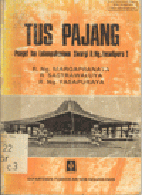 TUS PAJANG, PENGET LAN LELAMPAHANIPUN SWARGI R.NG. JASADIPURA