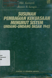 SUSUNAN PEMBAGIAN KEKUASAAN MENURUT SISTEM UNDANG-UNDANG DASAR 1945