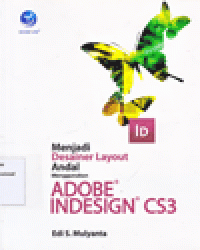 MENJADI DESAINER LAYOUT ANDAL MENGGUNAKAN ADOBE INDESIGN CS3