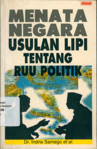 MENATA NEGARA USULAN LIPI TENTANG RUU POLITIK