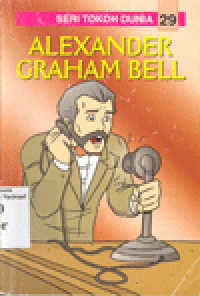 ALEXANDER GRAHAM BELL