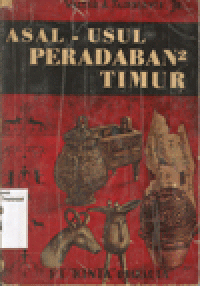 ASAL-USUL PERADABAN-PERADABAN TIMUR