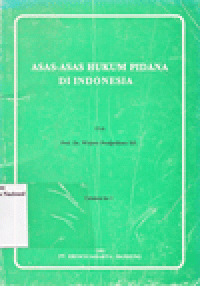 ASAS-ASAS HUKUM PIDANA DI INDONESIA