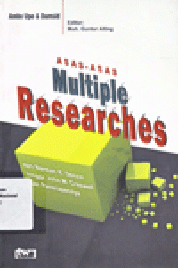 ASAS-ASAS MULTIPLE RESEARCHES dari NORMAN K. DENZIN hingga JOHN W. CRESWELL dan PENERAPANNYA