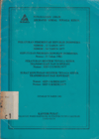 ASURANSI SOSIAL TENAGA KERJA: PERATURAN PEMERINTAH NO 33,34 TH 1977, KEPRES NO 35 TH 1982