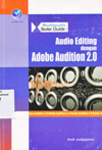 MULTIMEDIA STARTER GUIDE : Audio Editing dengan Adobe Audition 2.0