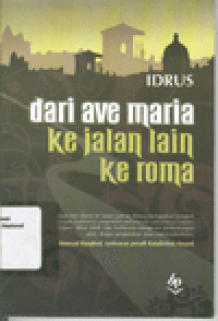 DARI AVE MARIA KE JALAN LAIN KE ROMA