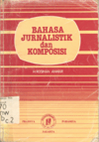 BAHASA JURNALISTIK DAN KOMPOSISI