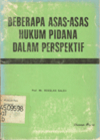 BEBERAPA ASAS-ASAS HUKUM PIDANA DALAM PERSPEKTIF