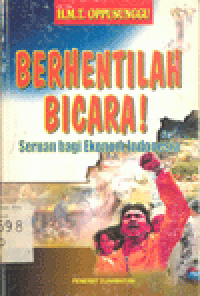 BERHENTILAH BICARA : Seruan bagi Ekonomi Indonesia