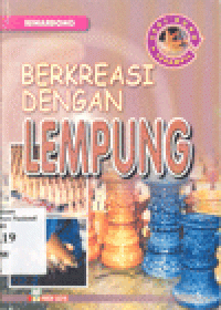 BERKREASI DENGAN LEMPUNG