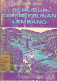 BERLIBUR DI PERKEBUNAN LEMBANG