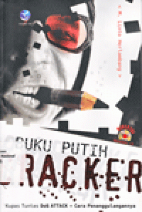 BUKU PUTIH CRACKER : Kupas Tuntas Dos Attack dan Cara Penanggulangannya