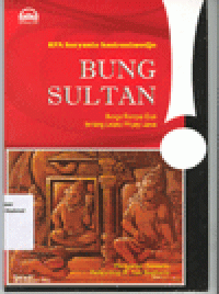 BUNG SULTAN : Bunga Rampai Esai Tentang Lelaku Priyayi Jawa