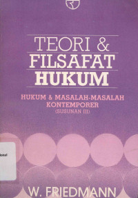 TEORI DAN FILSAFAT HUKUM: