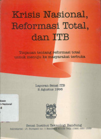 KRISIS NASIONAL, REFORMASI TOTAL, DAN ITB