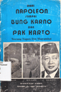 DARI NAPOLEON SAMPAI BUNG KARNO DAN PAK HARTO