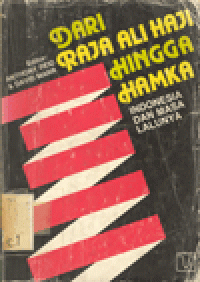 DARI RAJA ALI HAJI HINGGA HAMKA : INDONESIA DAN MASA LALUNYA