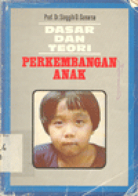 DASAR DAN TEORI PERKEMBANGAN ANAK