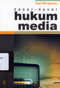 DASAR-DASAR HUKUM MEDIA