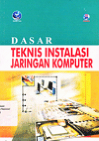 DASAR TEKNIS INSTALASI JARINGAN KOMPUTER