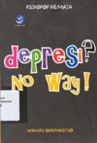 DEPRESI? NO WAY!