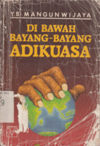 DIBAWAH BAYANG-BAYANG ADIKUASA