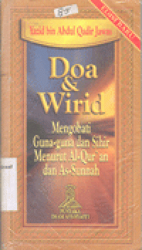 DOA & WIRID MENGOBATI GUNA-GUNA DAN SIHIR MENURUT AL-QUR'AN DAN AS-SUNNAH