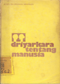 DRIYARKARA : TENTANG MANUSIA