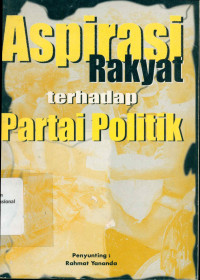 Aspirasi Rakyat terhadap Partai Politik