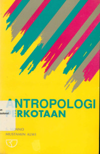 ANTROPOLOGI PERKOTAAN