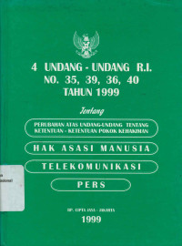 4 UNDANG-UNDANG RI NOMOR 35, 39, 36, 40 TAHUN 1999