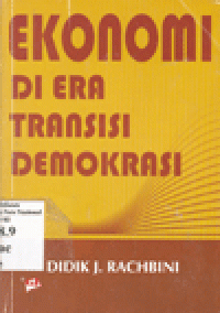 EKONOMI DI ERA TRANSISI DEMOKRASI