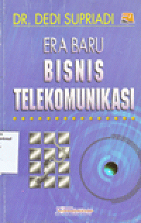 ERA BARU BISNIS TELEKOMUNIKASI