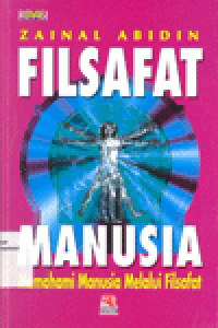 FILSAFAT MANUSIA : Memahami Manusia Melalui Filsafat