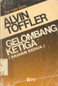 GELOMBANG KETIGA : Bagian Kedua