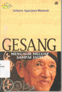 GESANG : Mengalir Meluap Sampai Jauh