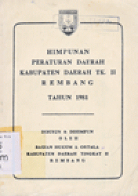 HIMPUNAN PERATURAN DAERAH KABUPATEN DATI TK. II REMBANG TAHUN 1981