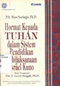 HORMAT KEPADA TUHAN DALAM SISTEM PENDIDIKAN KEBIJAKSANAAN ISRAEL KUNO