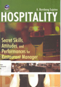 HOSPITALITY : Secret Skills, Attitudes, and Performance for Restaurant Manager