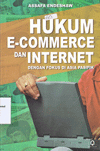 HUKUM E-COMMERCE dan INTERNET dengan FOKUS DI ASIA PASIFIK